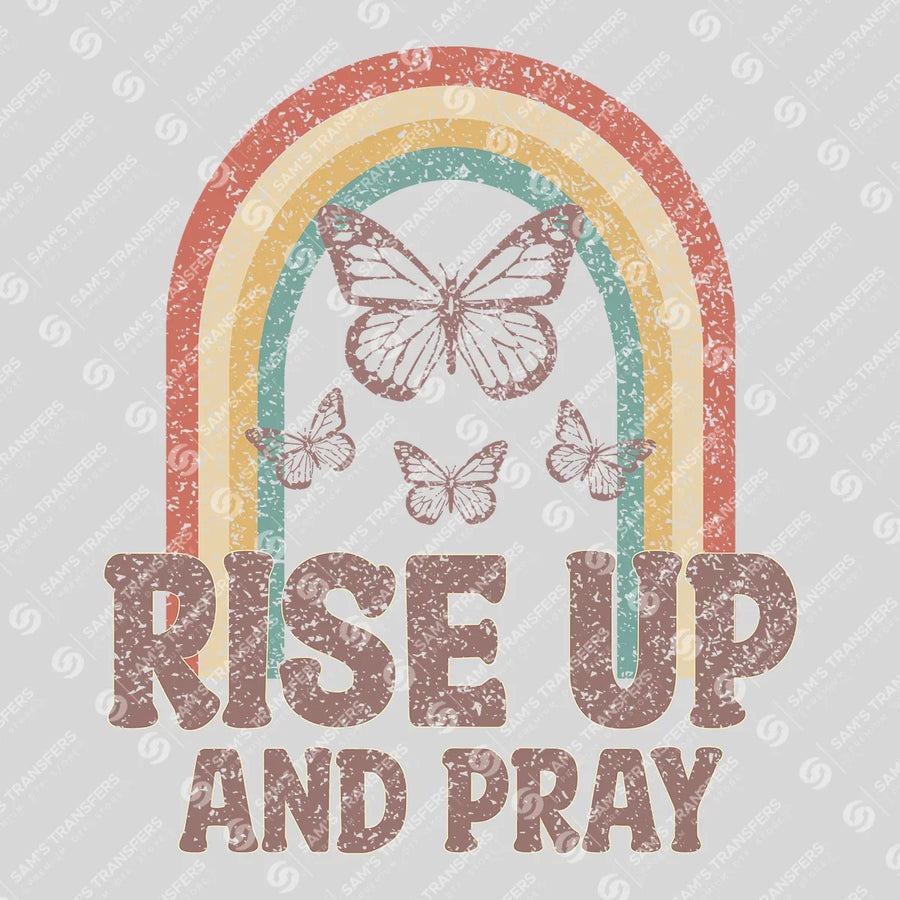 Rise Up and Pray Ready-to-Press DTF Transfer | SAT05215