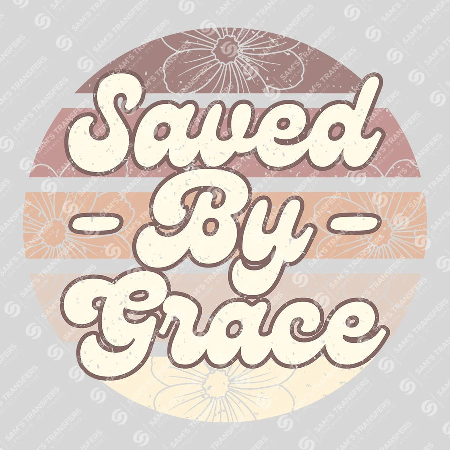Saved by Grace Ready-to-Press DTF Transfer | SAT05221