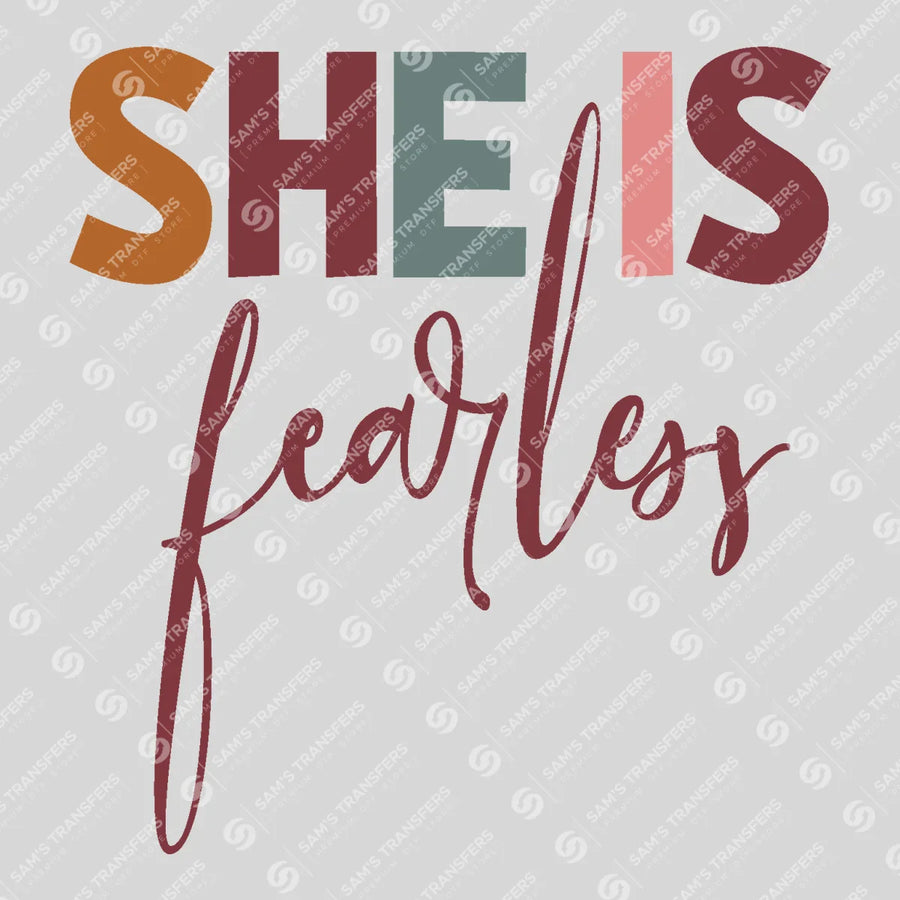 She Is Fearless Ready-to-Press DTF Transfer | SAT05225