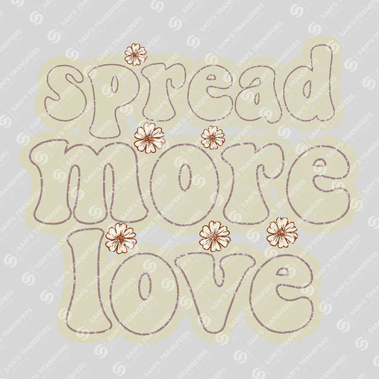 Apparel featuring a Spread More Love-themed DTF transfer.