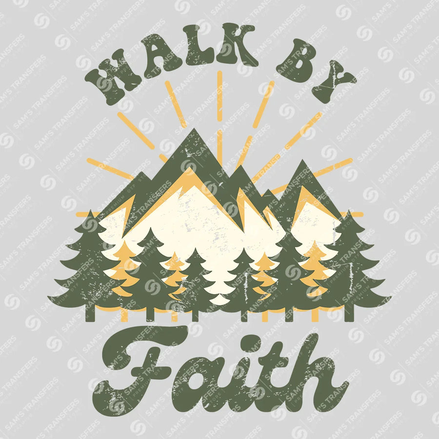 Walk by Faith Ready-to-Press DTF Transfer | SAT05237