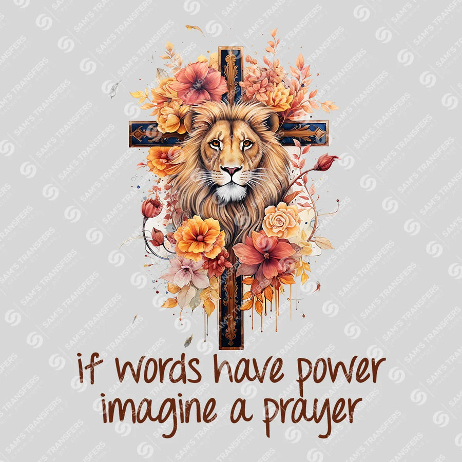 If Words Have Power Imagine a Prayer Ready-to-Press DTF Transfer | SAT05303