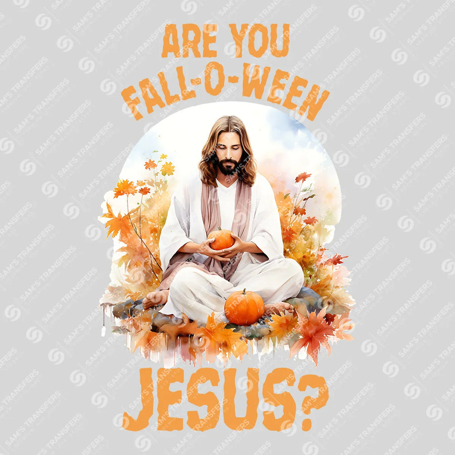 Are You Fall-O-Ween Jesus Ready-to-Press DTF Transfer | SAT05307