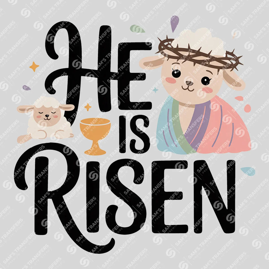 He Is Risen Ready-to-Press DTF Transfer | SAT05328