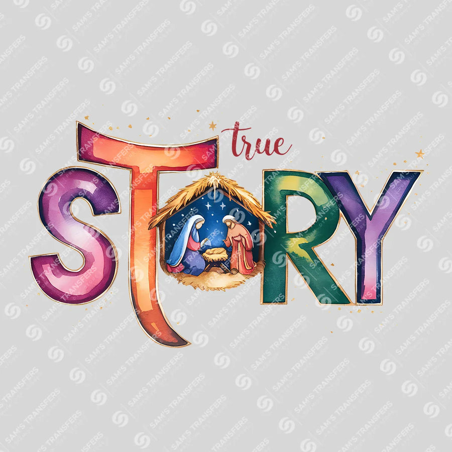 True Story Ready-to-Press DTF Transfer | SAT05390