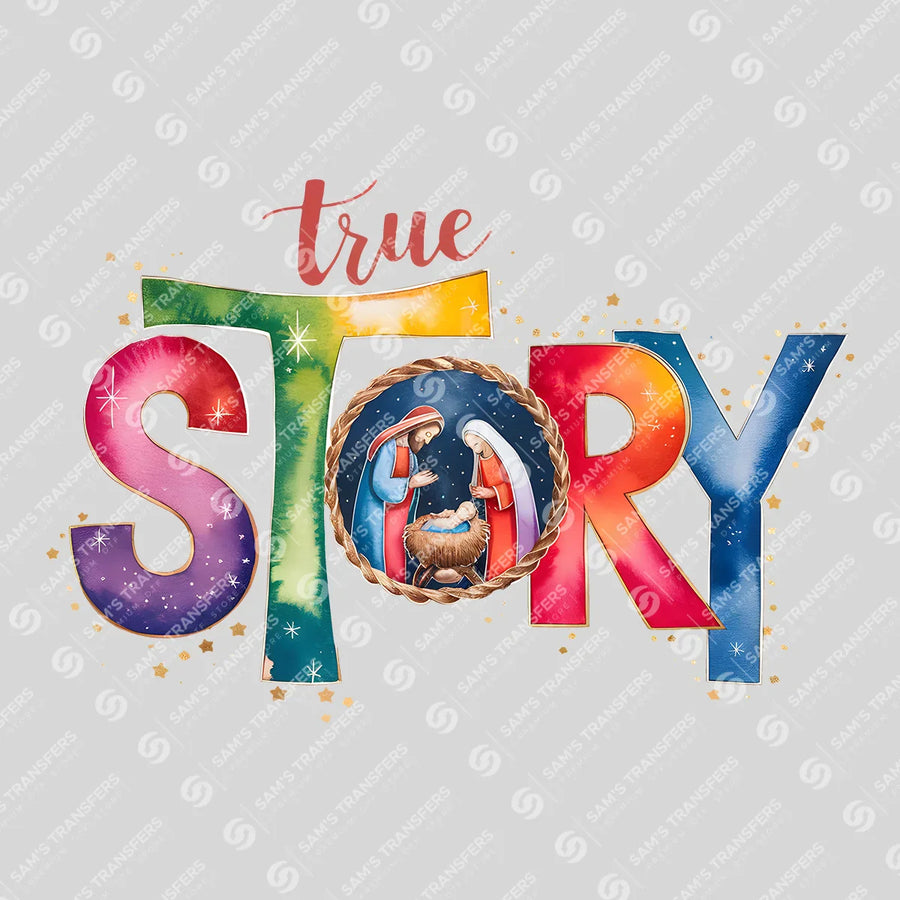 True Story Ready-to-Press DTF Transfer | SAT05391