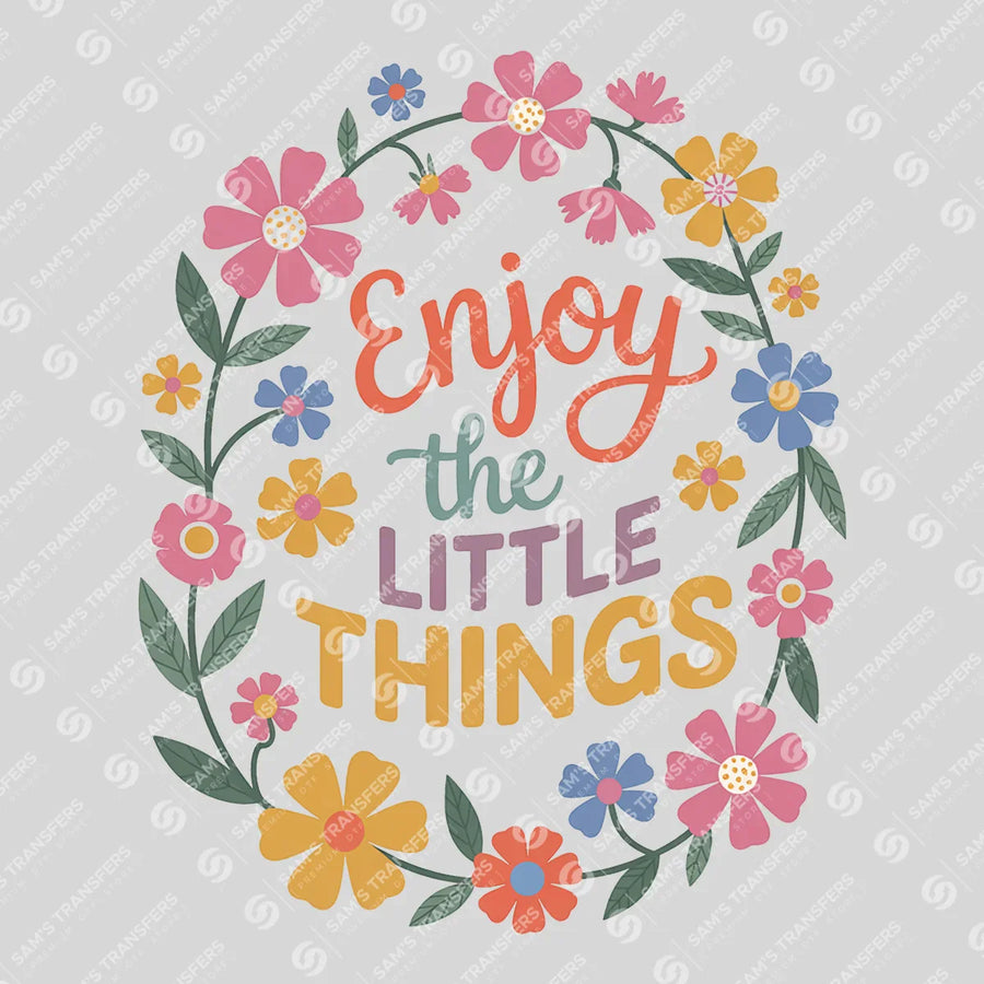Enjoy the Little Things Ready-to-Press DTF Transfer | SAT05398