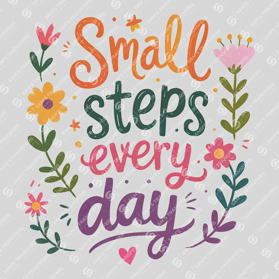 Small Steps Every Day Ready-to-Press DTF Transfer | SAT05417