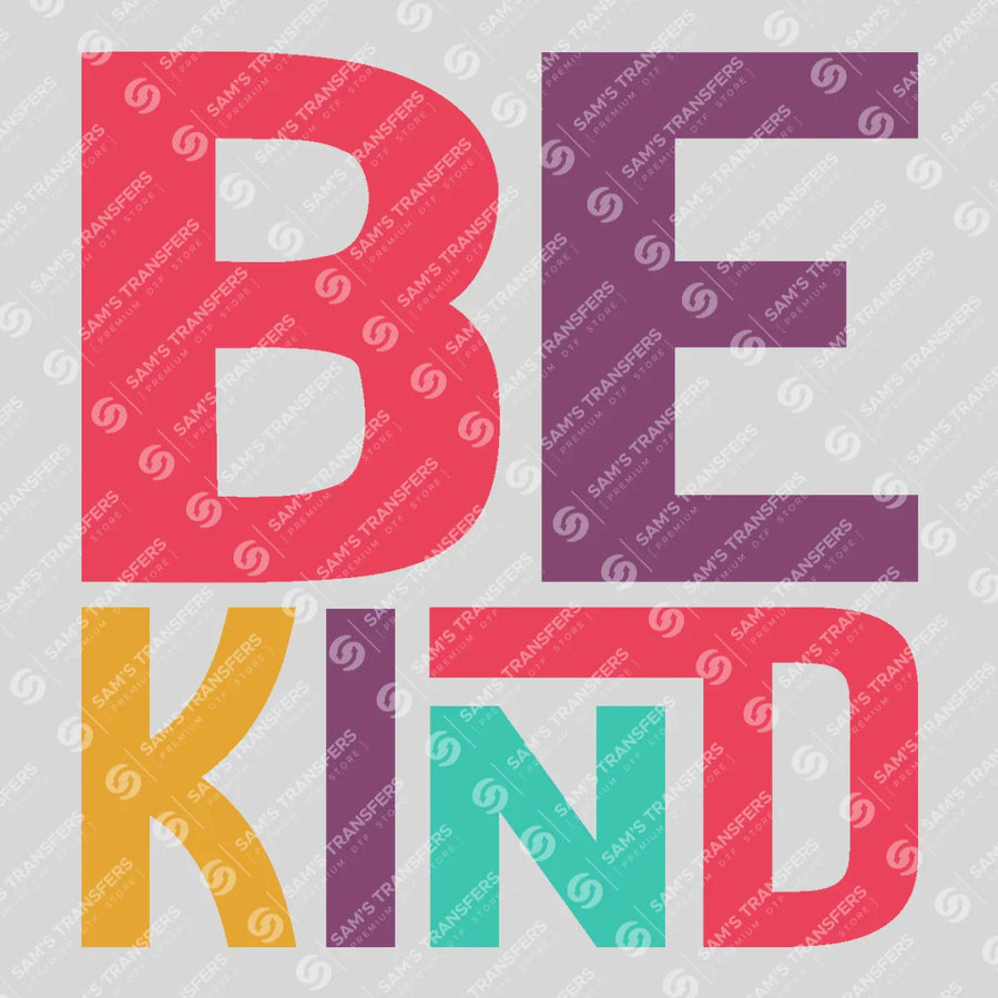 Be Kind Ready-to-Press DTF Transfer | SAT05427