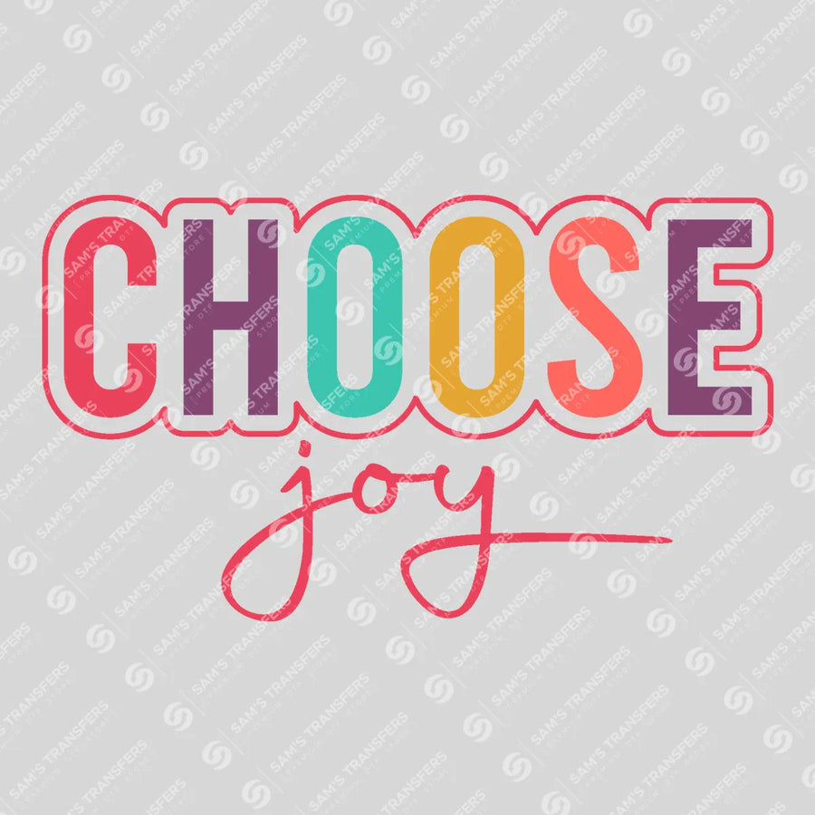 Choose Joy Ready-to-Press DTF Transfer | SAT05439