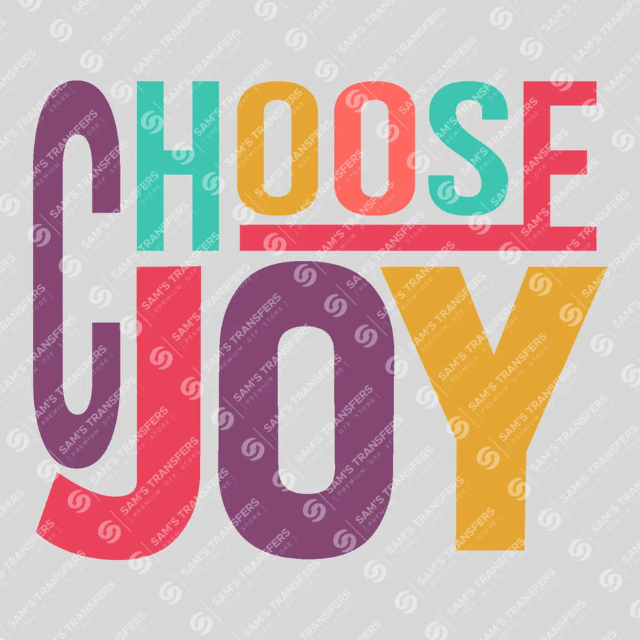 Choose Joy Ready-to-Press DTF Transfer | SAT05440