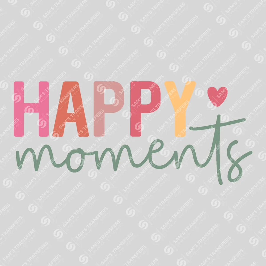 Happy Moments Ready-to-Press DTF Transfer | SAT05450