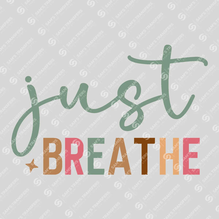 Just Breathe Ready-to-Press DTF Transfer | SAT05460