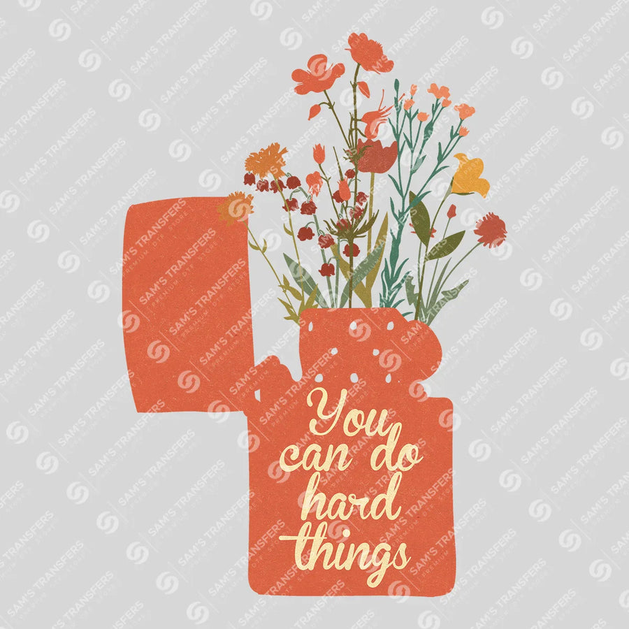 You Can Do Hard Things Ready-to-Press DTF Transfer | SAT05474
