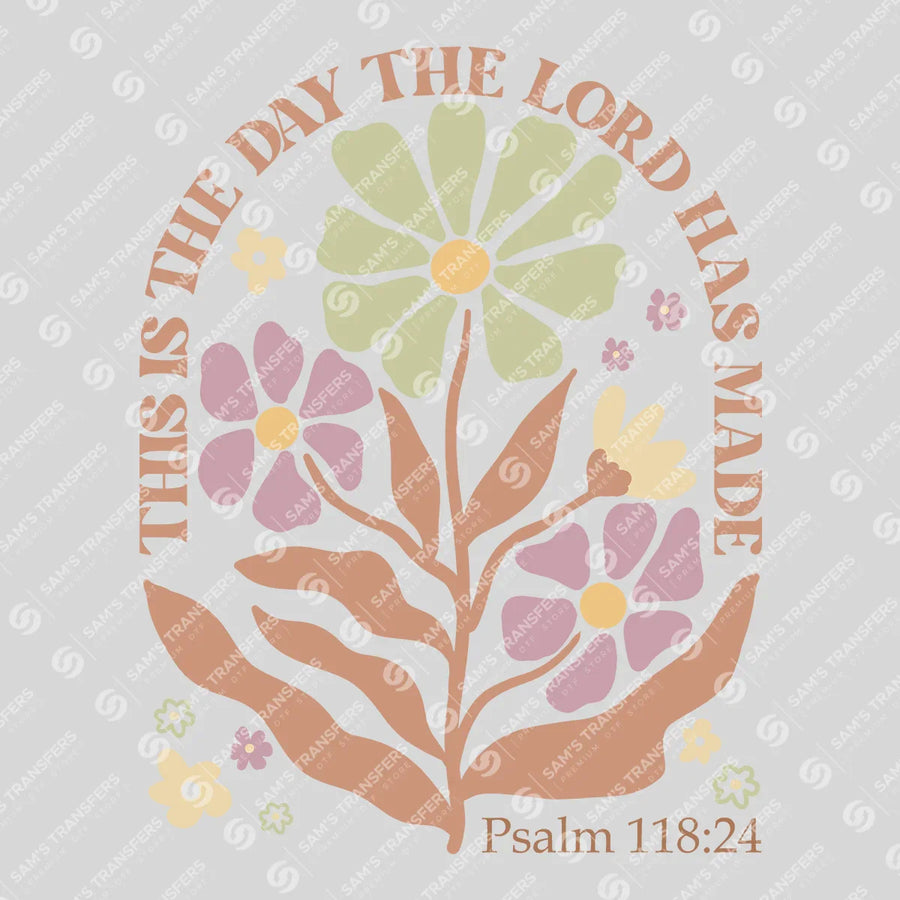 This Is the Day the Lord Has Made Ready-to-Press DTF Transfer | SAT05510