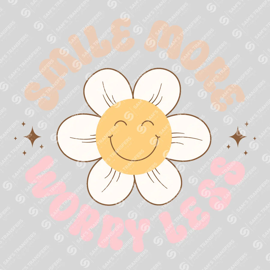 Smile More Worry Less Ready-to-Press DTF Transfer | SAT05521