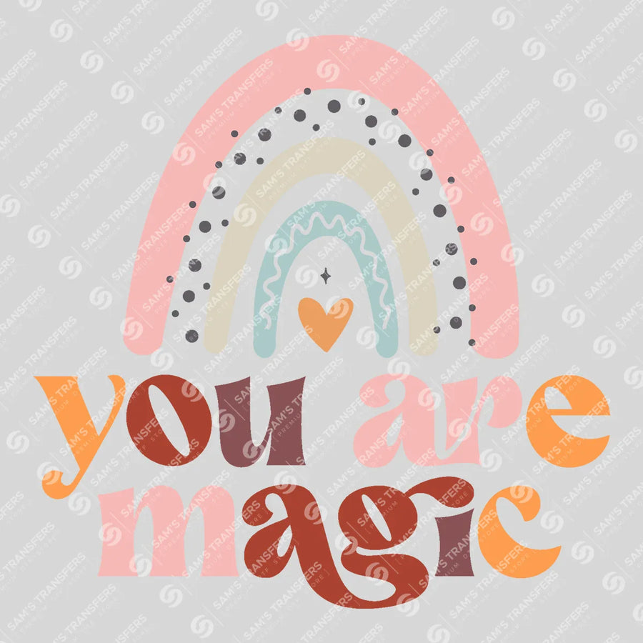 You Are Magic Ready-to-Press DTF Transfer | SAT05538