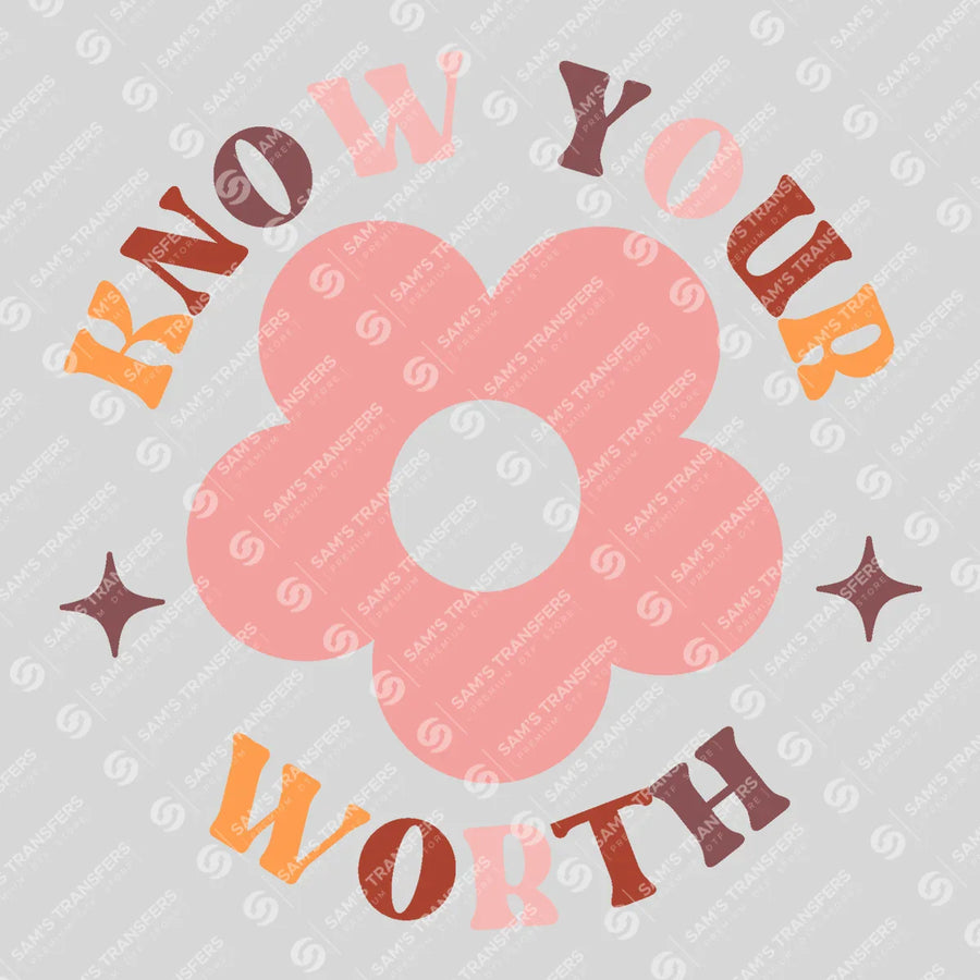 Know Your Worth Ready-to-Press DTF Transfer | SAT05542