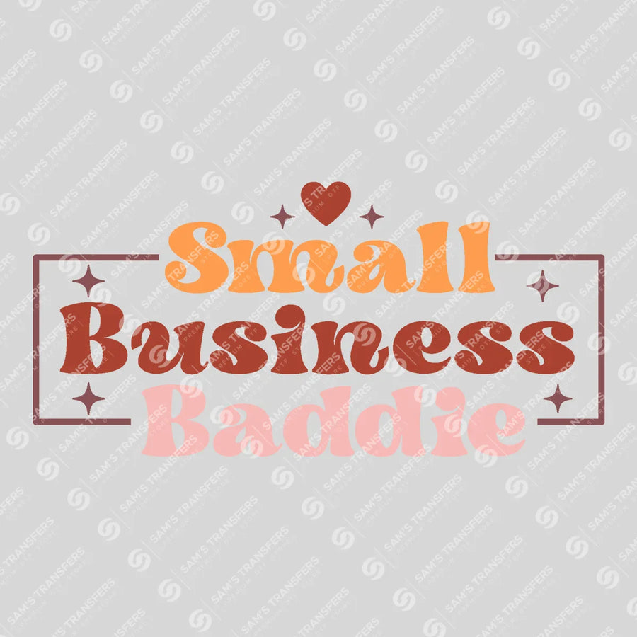 Small Business Baddie Ready-to-Press DTF Transfer | SAT05544