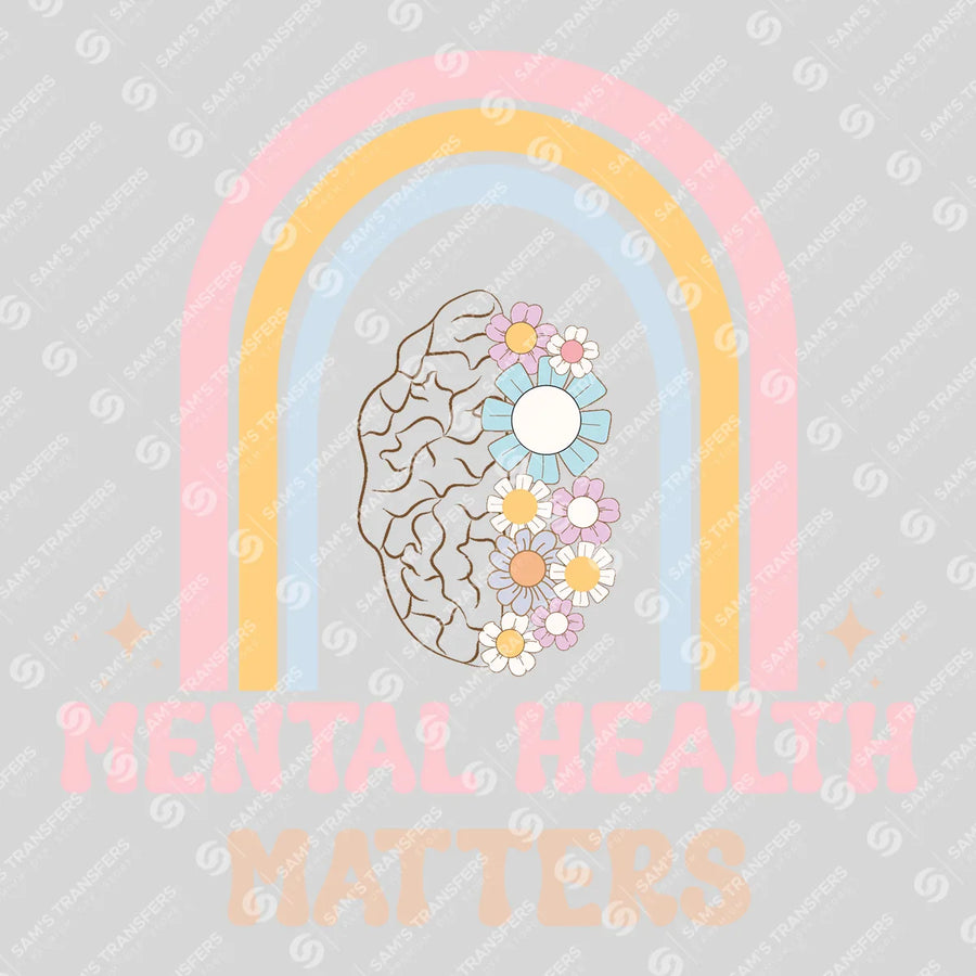 Mental Health Matters Ready-to-Press DTF Transfer | SAT05547