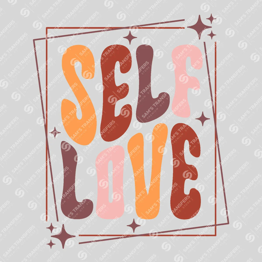 Self Love Ready-to-Press DTF Transfer | SAT05548