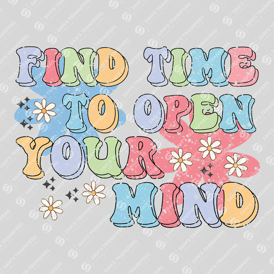 Find Time to Open Your Mind Ready-to-Press DTF Transfer | SAT05588