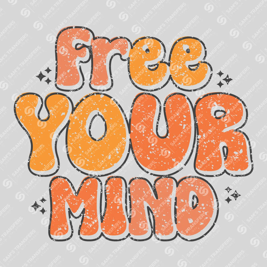Free Your Mind Ready-to-Press DTF Transfer | SAT05592
