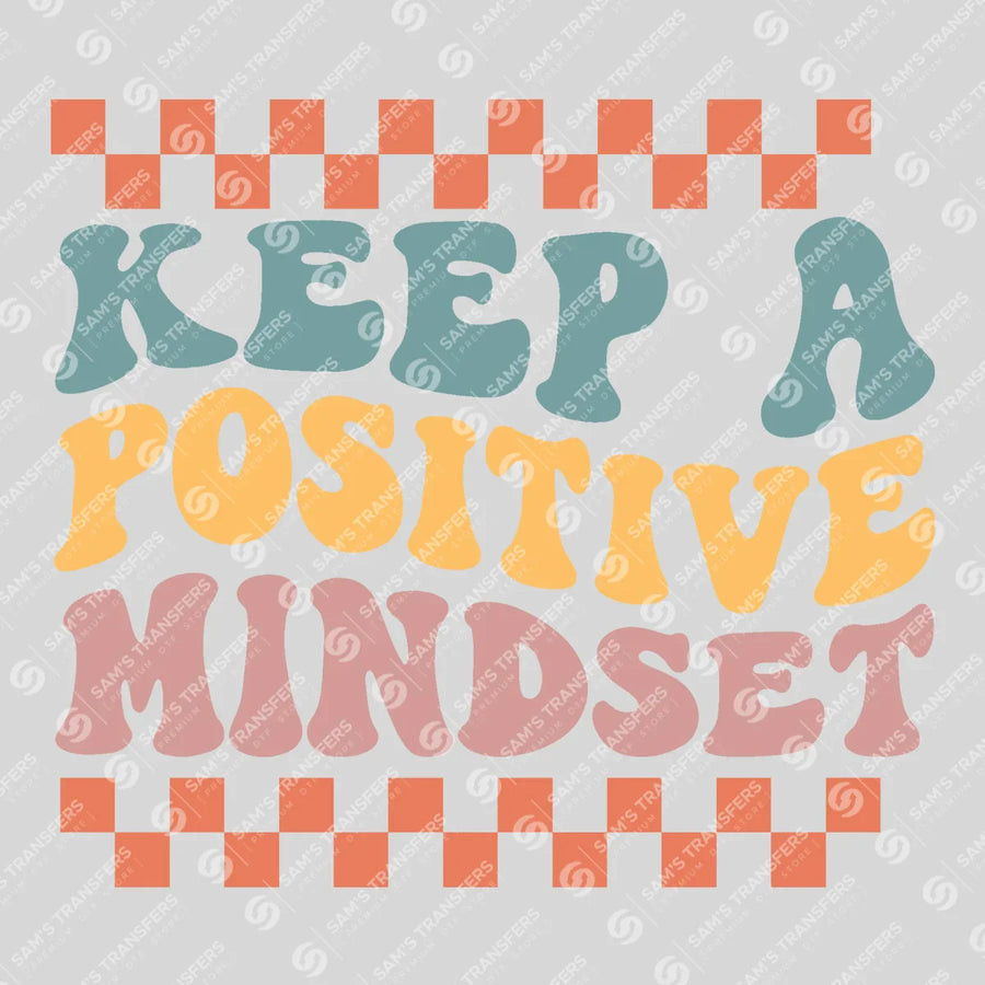 Keep a Positive Mindset Ready-to-Press DTF Transfer | SAT05612