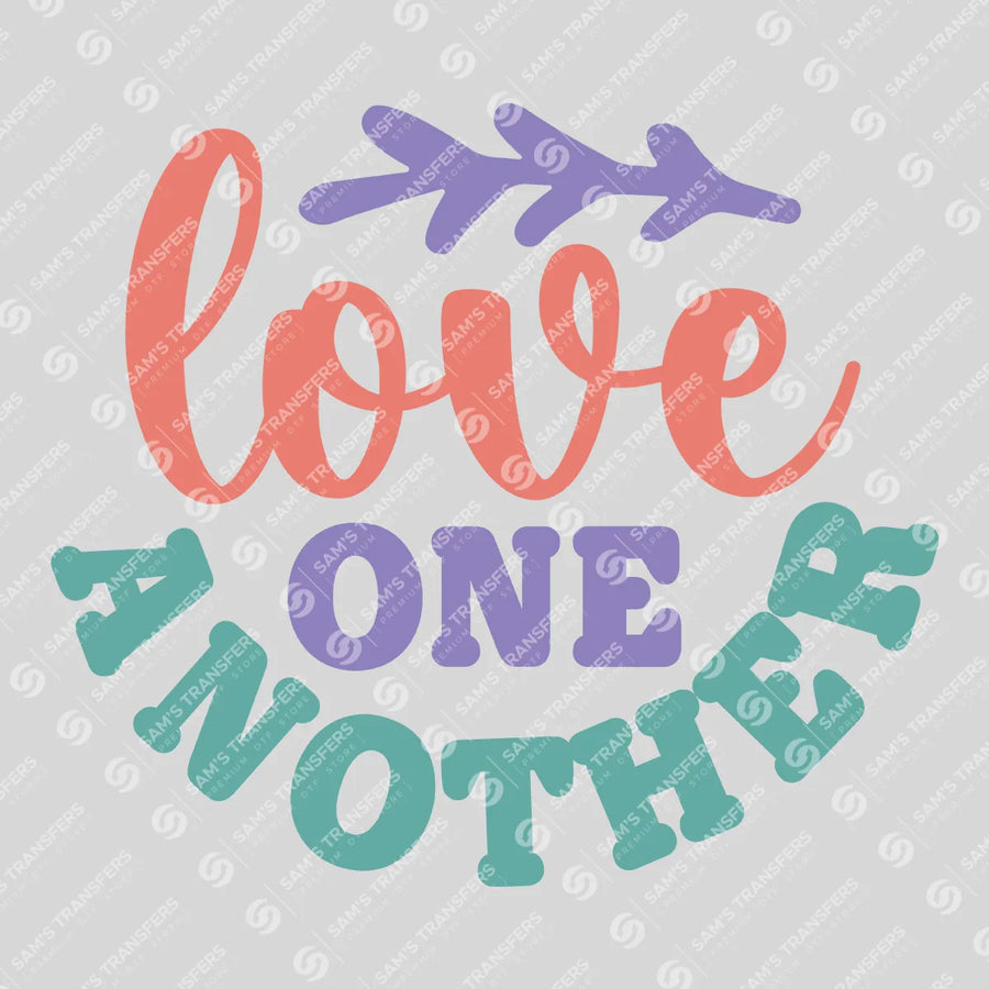 Love One Another Ready-to-Press DTF Transfer | SAT05628