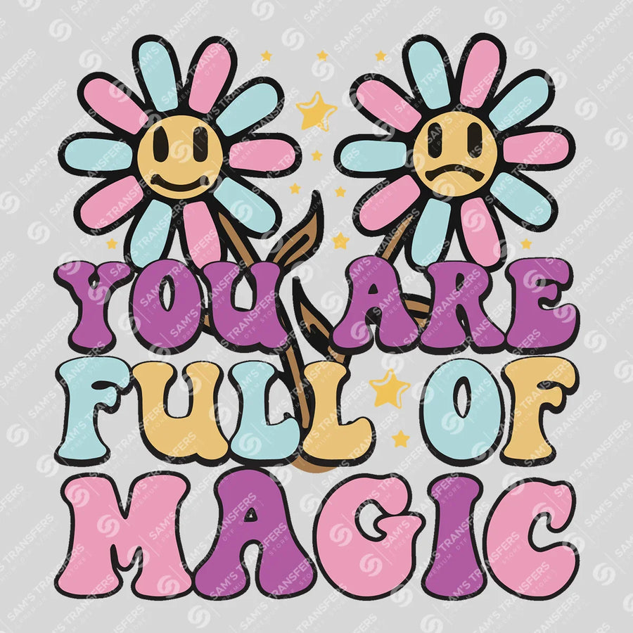 You Are Full of Magic Ready-to-Press DTF Transfer | SAT05641