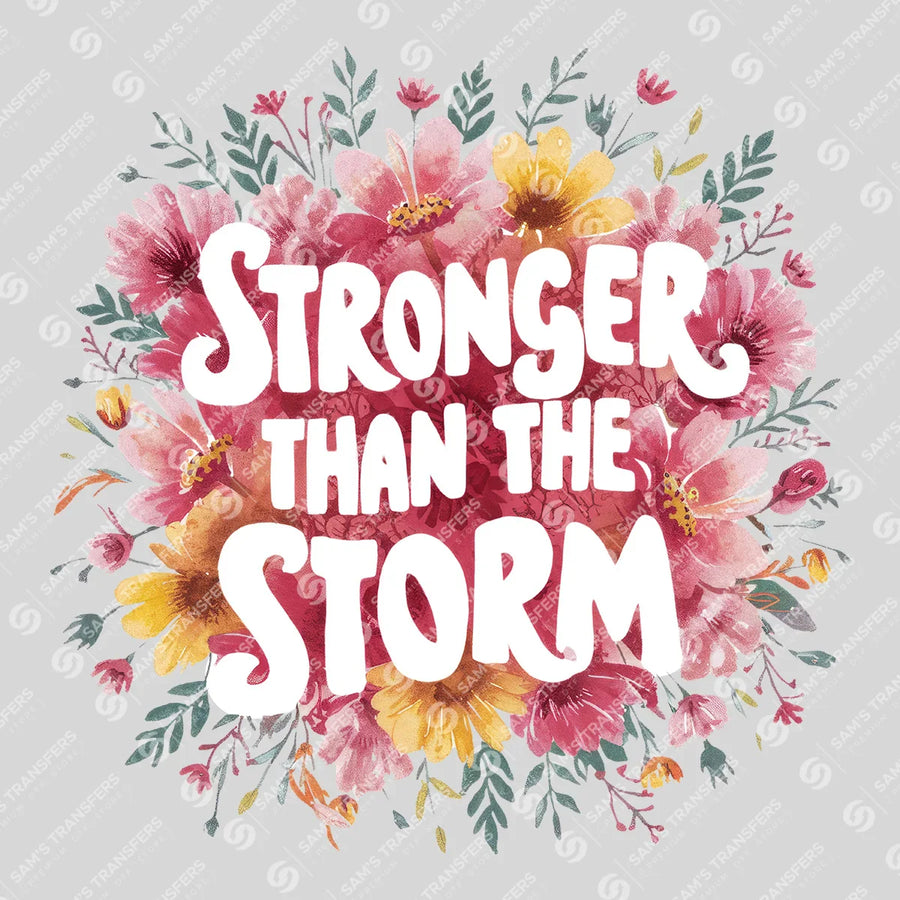 Stronger Than the Storm Ready-to-Press DTF Transfer | SAT05679