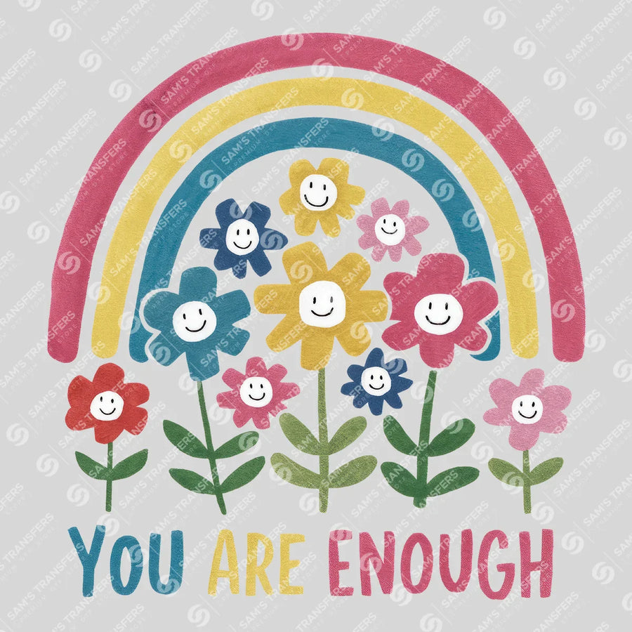 You Are Enough Ready-to-Press DTF Transfer | SAT05687