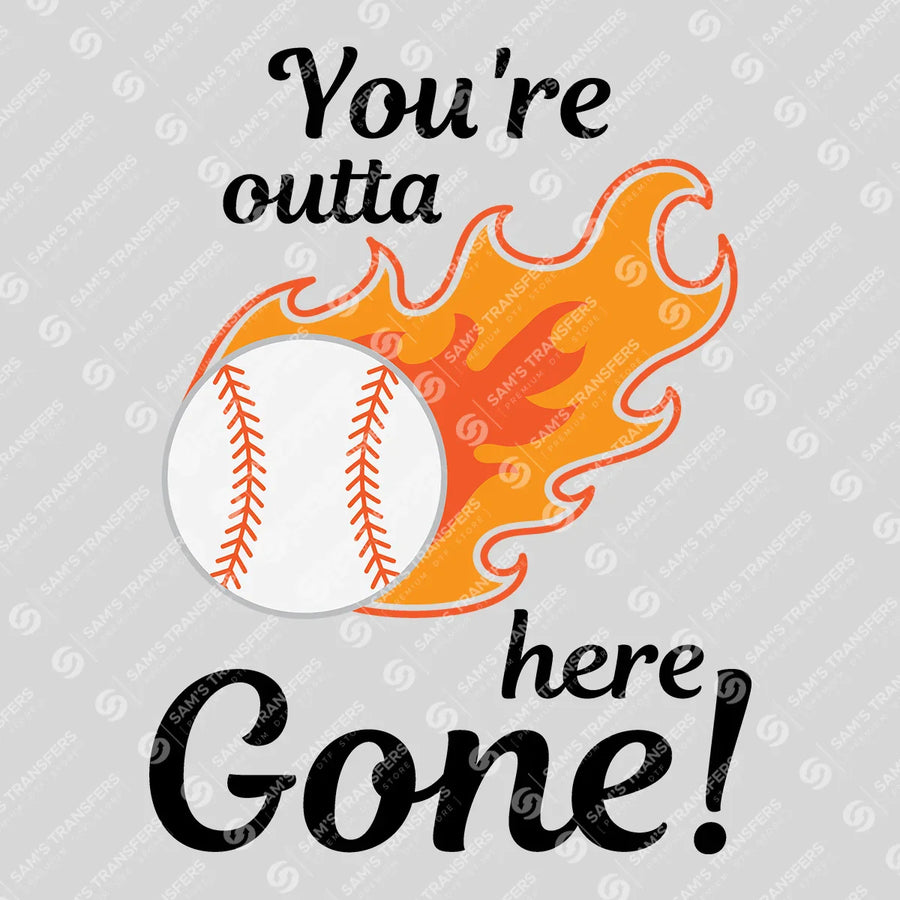 You're Outta Here Gone Ready-to-Press DTF Transfer | SAT05750