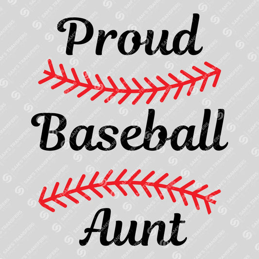 Apparel featuring a Proud Baseball Aunt-themed DTF transfer.