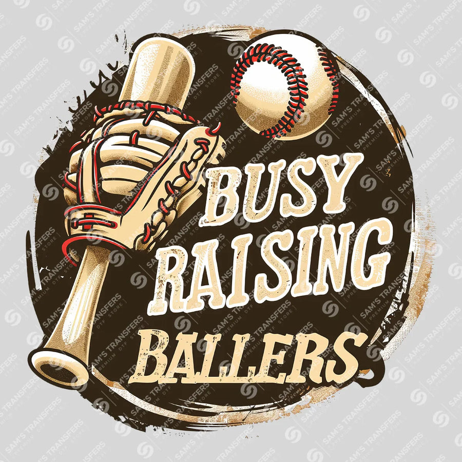 Busy Raising Ballers Ready-to-Press DTF Transfer | SAT05791