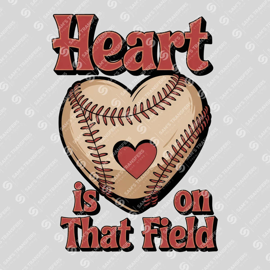 Heart Is on That Field Ready-to-Press DTF Transfer | SAT05799