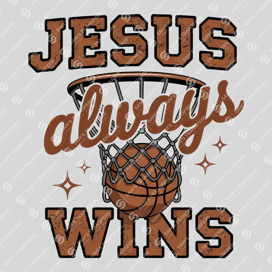 Jesus Always Wins Ready-to-Press DTF Transfer | SAT05811