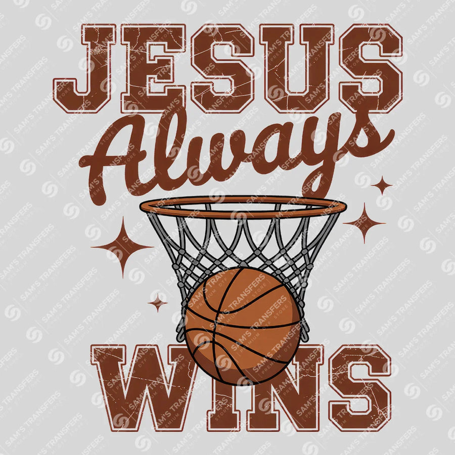 Jesus Always Wins Ready-to-Press DTF Transfer | SAT05812