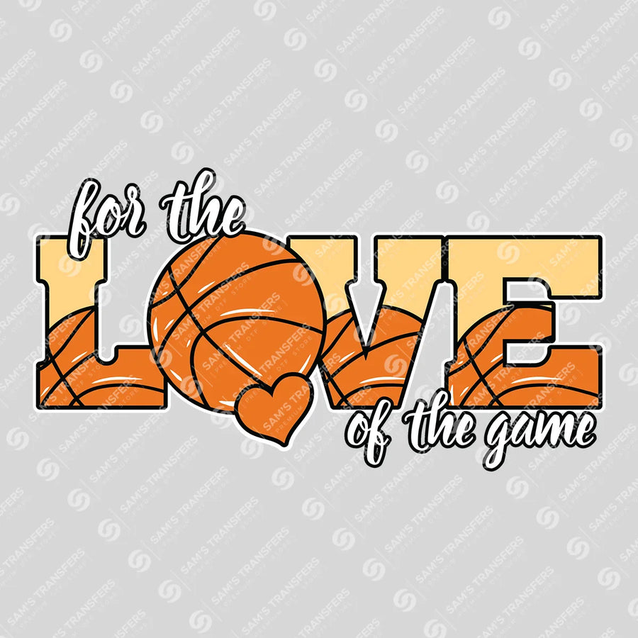 For the Love of the Game Ready-to-Press DTF Transfer | SAT05859