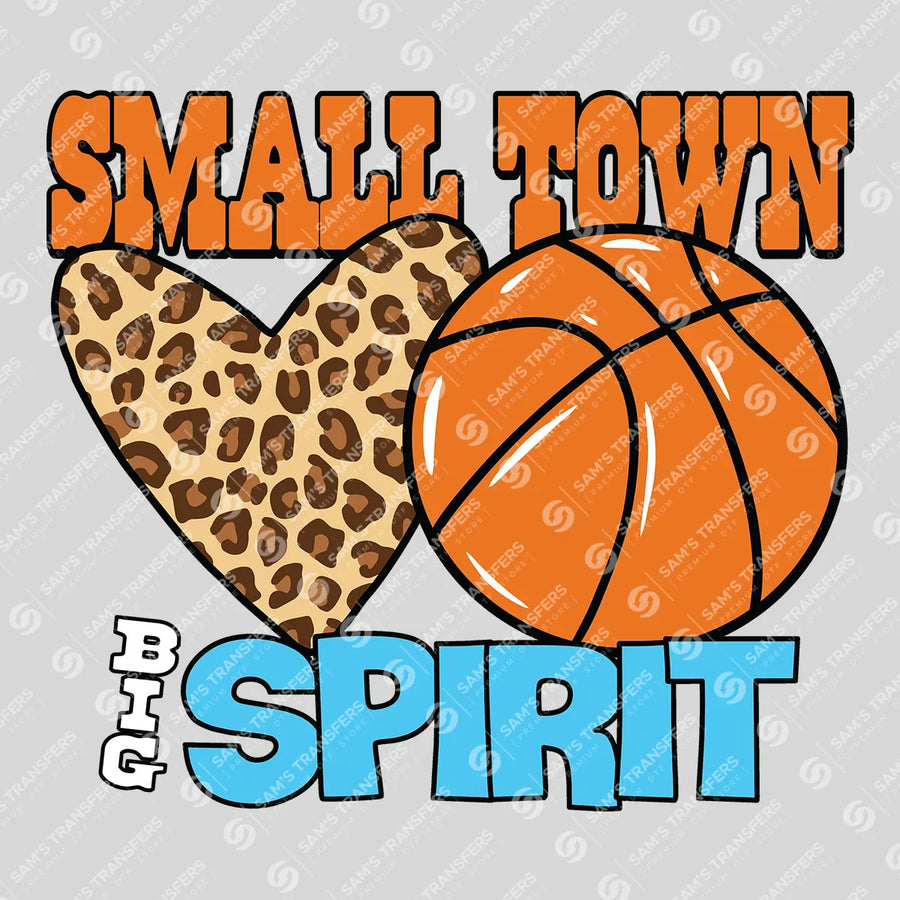 Small Town Big Spirit Ready-to-Press DTF Transfer | SAT05860
