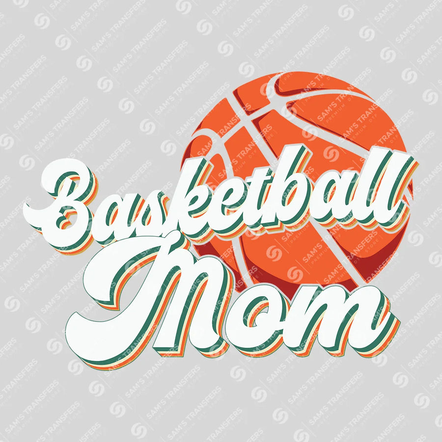 Basketball Mom Ready-to-Press DTF Transfer | SAT05885