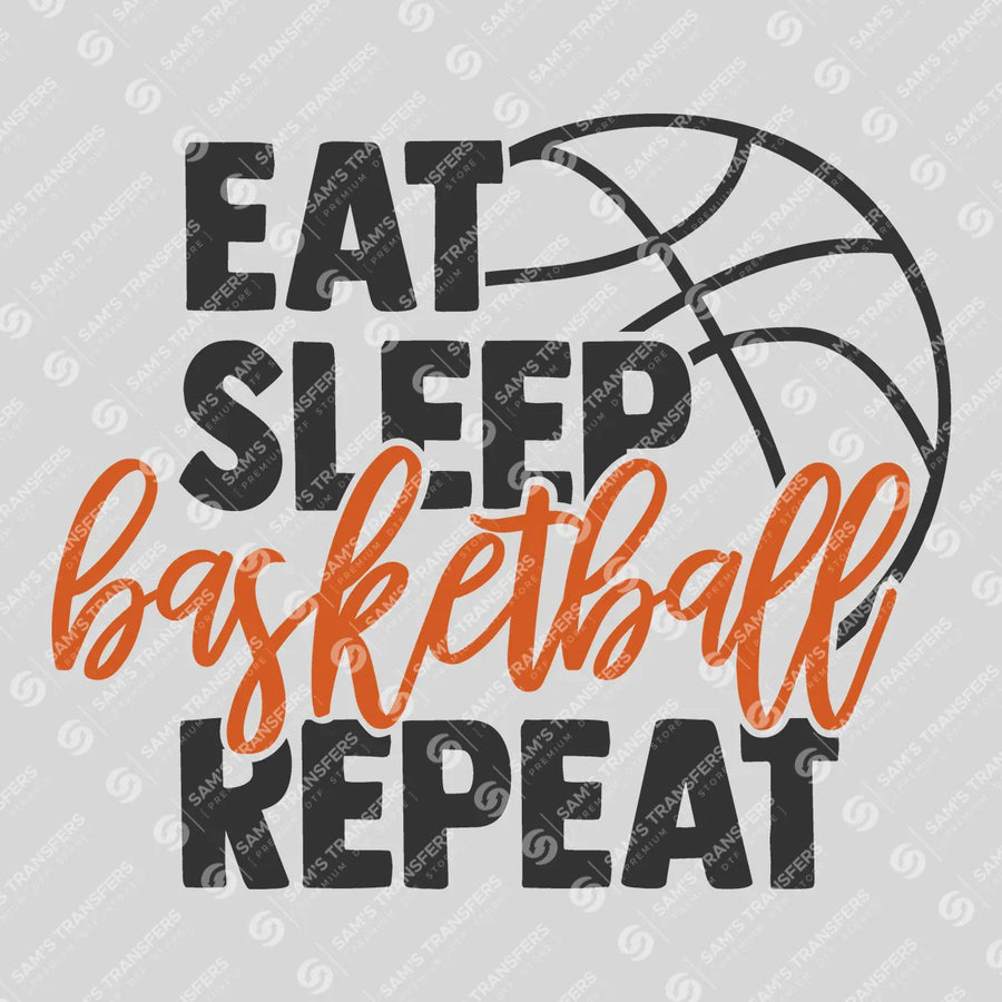 Eat Sleep Basketball Repeat Ready-to-Press DTF Transfer | SAT05906