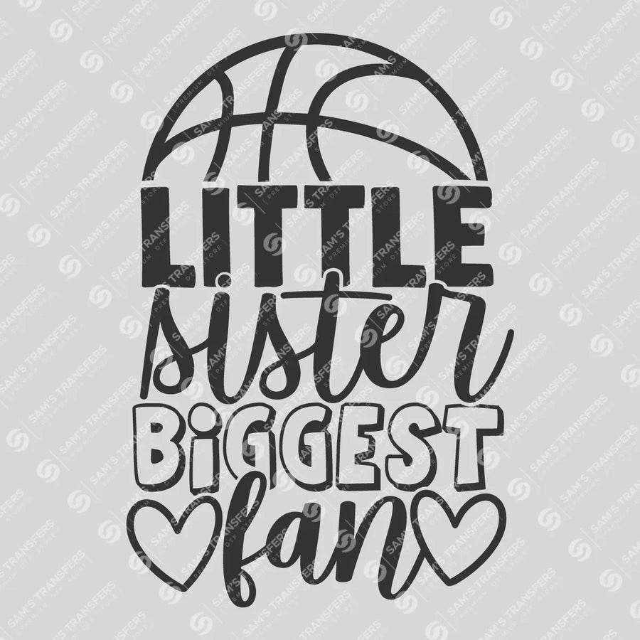 Little Sister Biggest Fan Ready-to-Press DTF Transfer | SAT05911