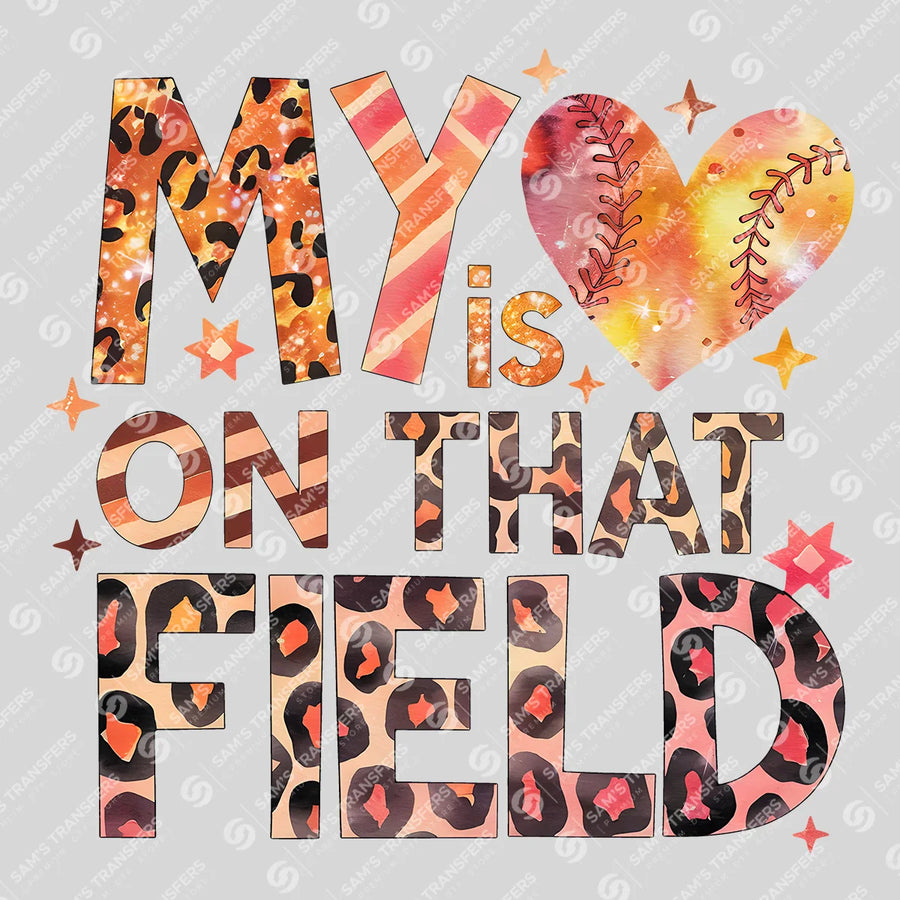 My Heart Is on That Field Ready-to-Press DTF Transfer | SAT05920