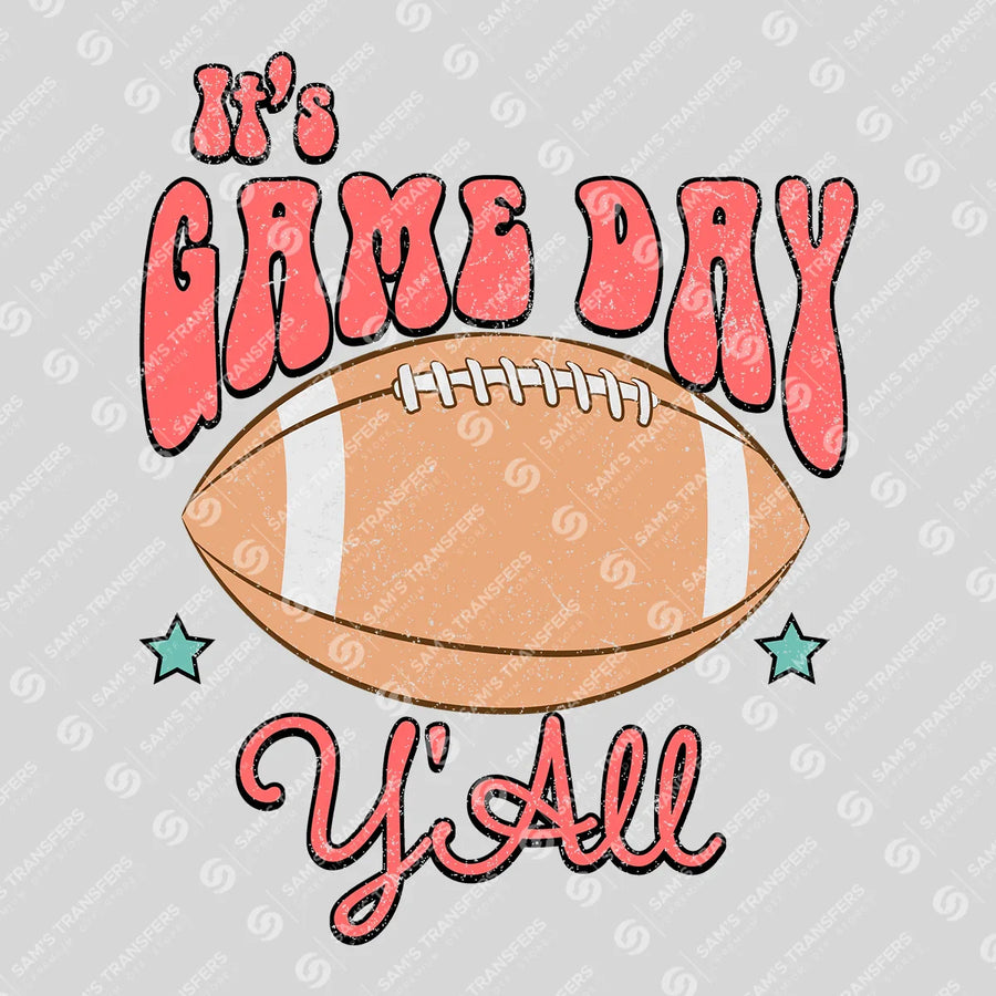 It's Game Day Y'All Ready-to-Press DTF Transfer | SAT05949