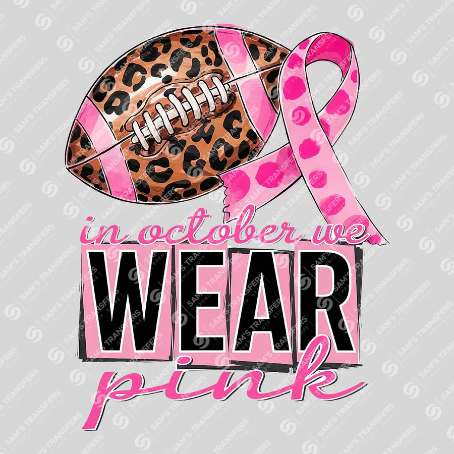 In October We Wear Pink Leopard Ready-to-Press DTF Transfer | SAT06032