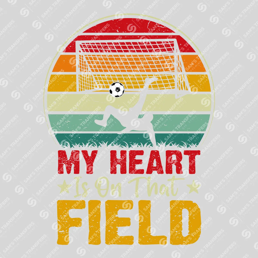 My Heart Is On That Field Ready-to-Press DTF Transfer | SAT06252