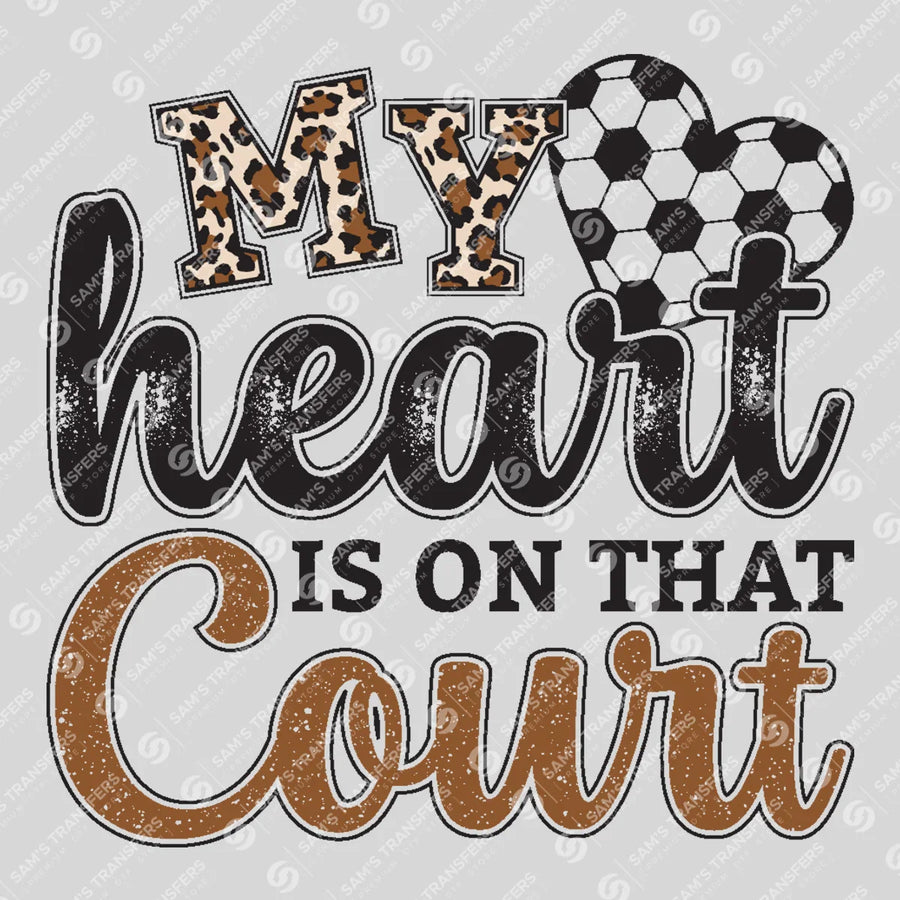 My Heart Is On That Court Ready-to-Press DTF Transfer | SAT06263