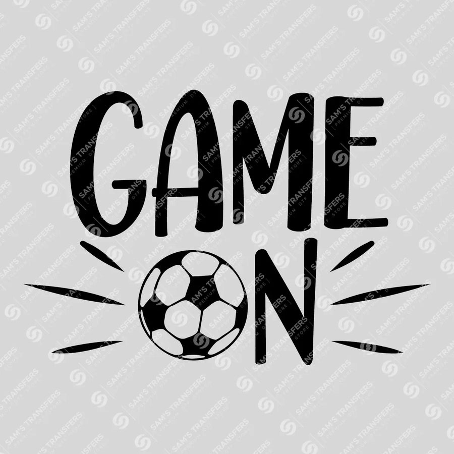 Game On Soccer Ready-to-Press DTF Transfer | SAT06272