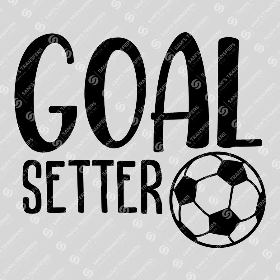 Goal Setter Ready-to-Press DTF Transfer | SAT06273